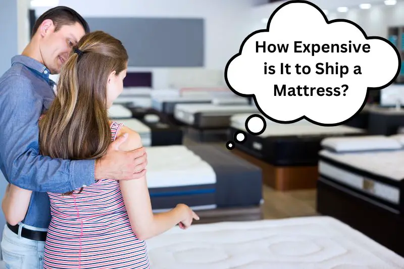 How Expensive is It to Ship a Mattress?