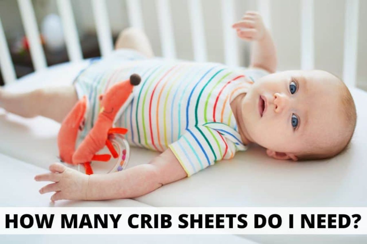 How Many Crib Sheets Do I Need?